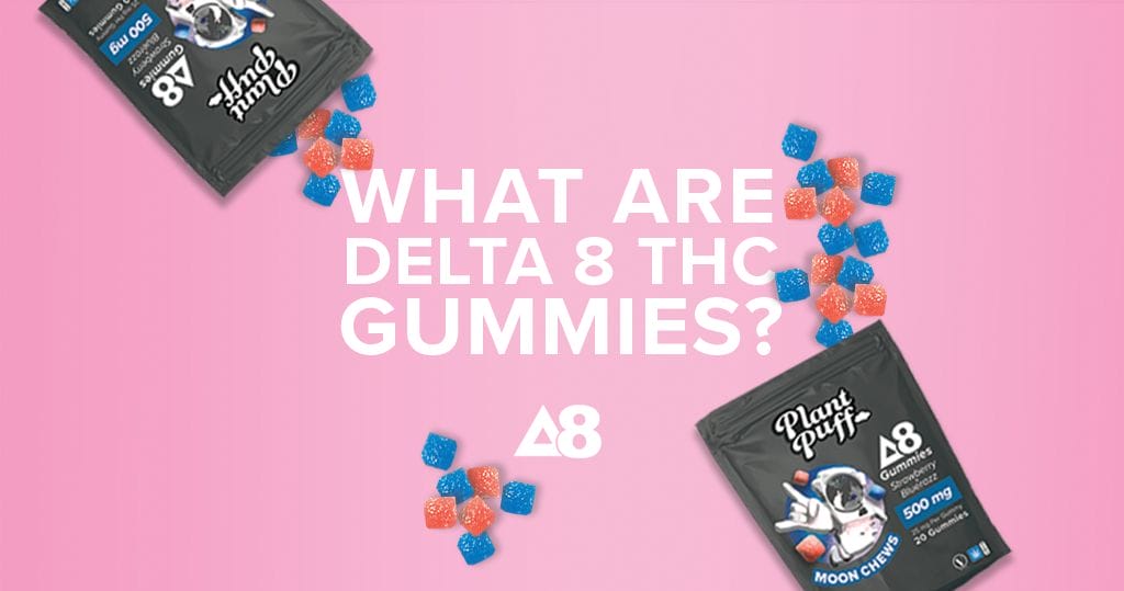 What Are Delta-8 THC Gummies? Effects, Dosage, and Legality